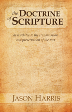 The Doctrine of Scripture (Jason Harris)